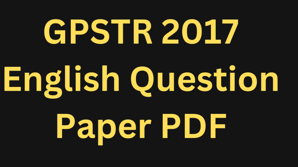 GPSTR-2017-English-Question-Paper-PDF 